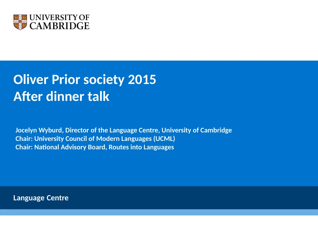 Oliver Prior society 2015 After dinner talk - slide 1 of 29