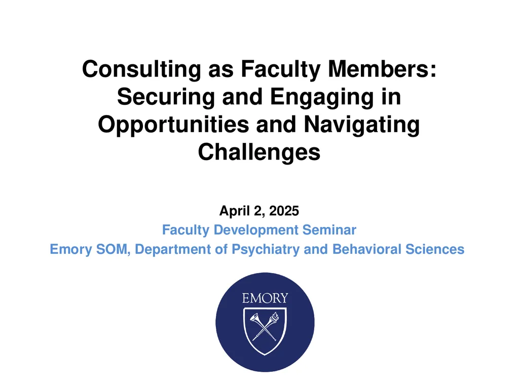 Consulting as Faculty Members: Securing and