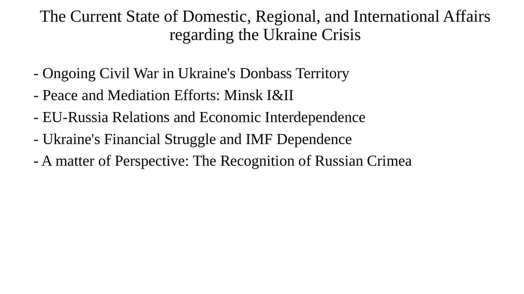 The Ukraine Crisis Thesis Structure and Content 1. - slide 8 of 9