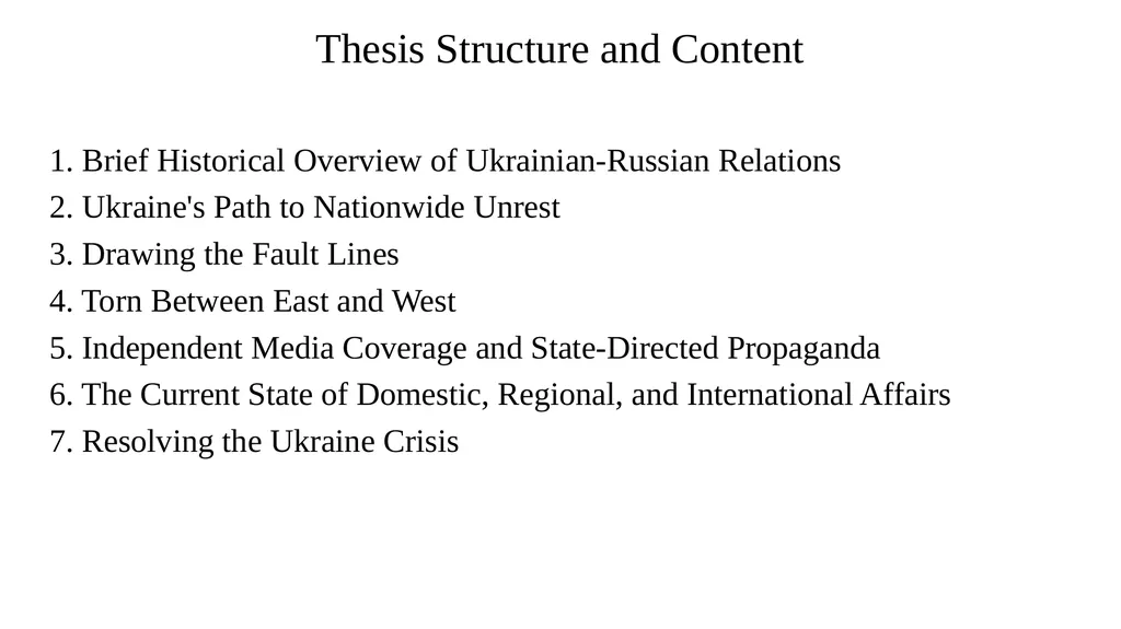 The Ukraine Crisis Thesis Structure and Content 1. - slide 2 of 9