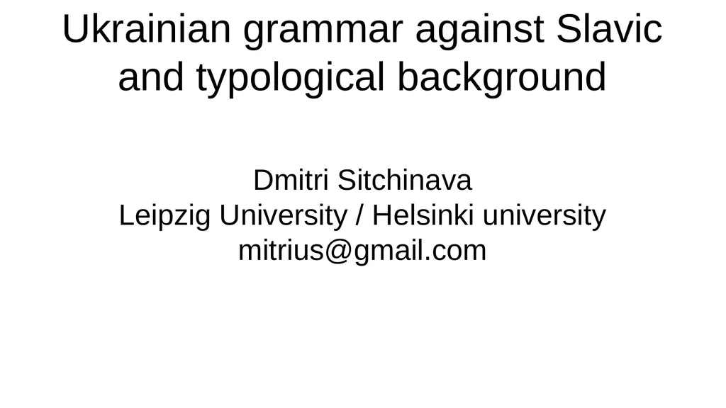 Ukrainian grammar against Slavic and typological - slide 1 of 53