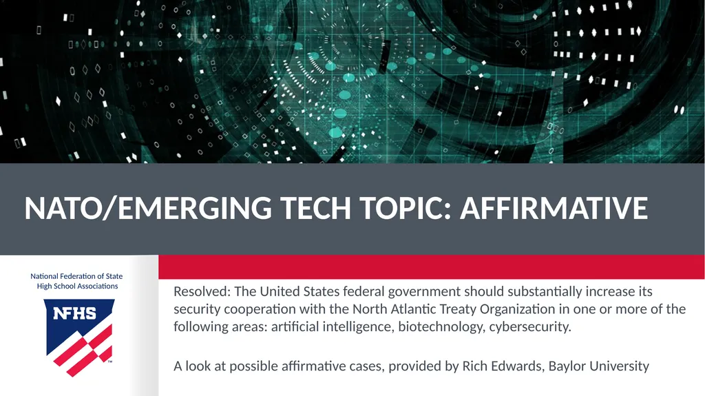 NATO/Emerging Tech topic: Affirmative Resolved: