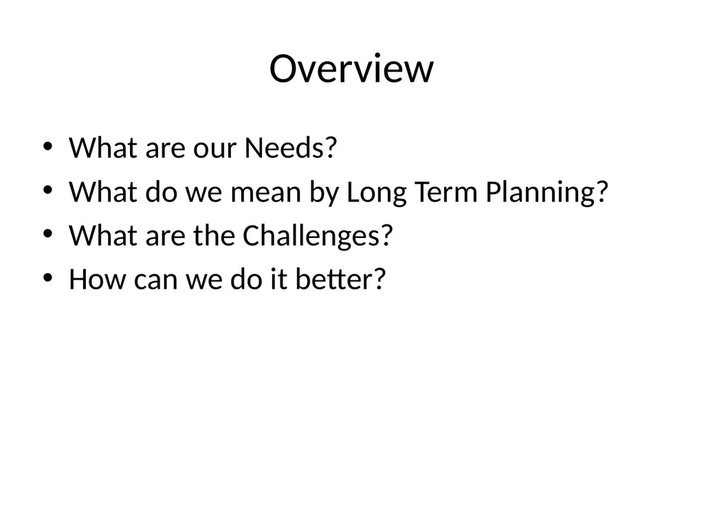 Study Group 5 Forecasting Requirements: From Needs - slide 4 of 9
