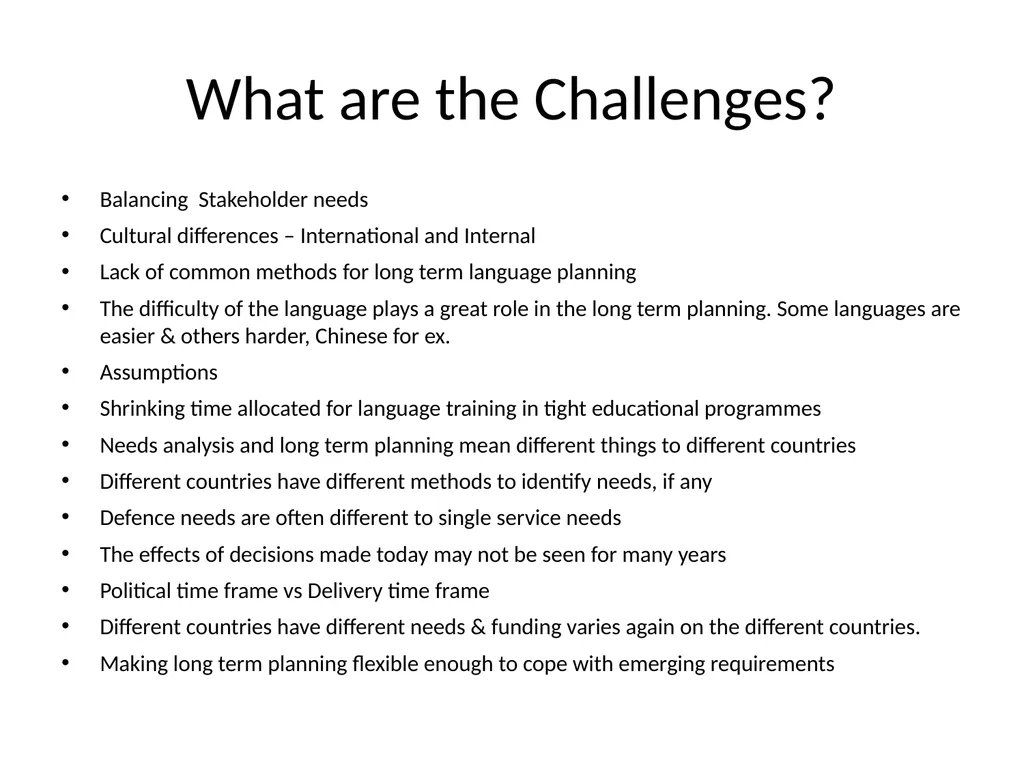 Study Group 5 Forecasting Requirements: From Needs - slide 7 of 9