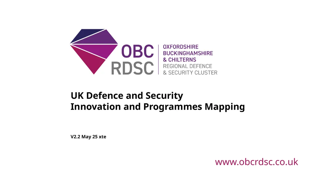 www.obcrdsc.co.uk UK Defence and Security - slide 1 of 20