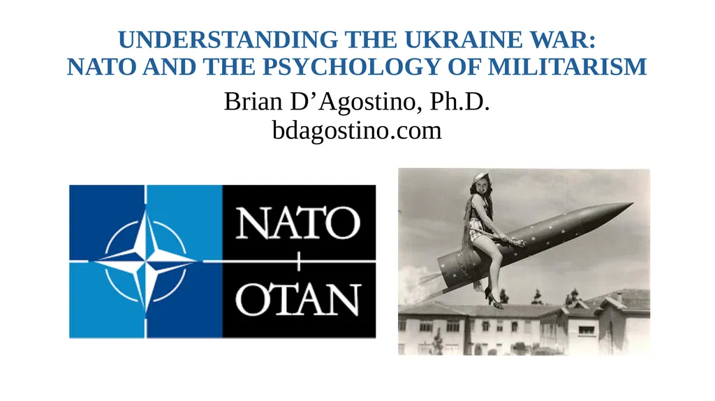 UNDERSTANDING THE UKRAINE WAR: NATO AND THE - slide 1 of 8
