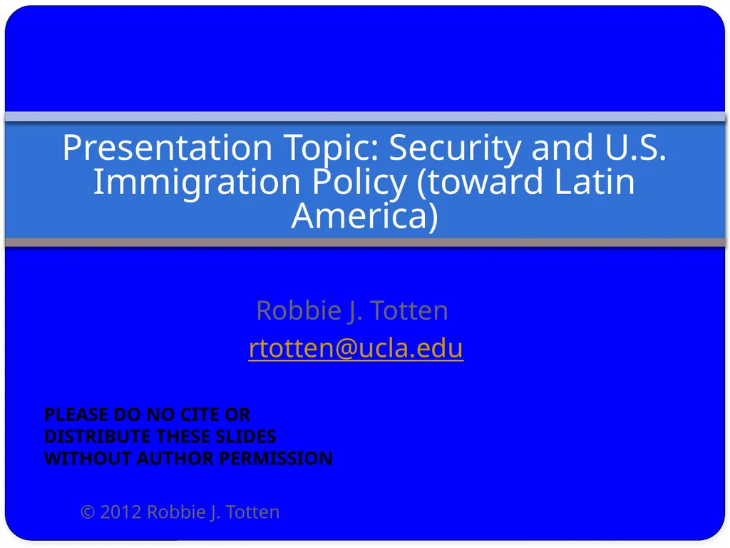 Robbie J. Totten rtotten@ucla.edu Presentation