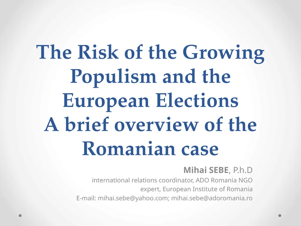 The Risk of the Growing Populism and the European - slide 1 of 30