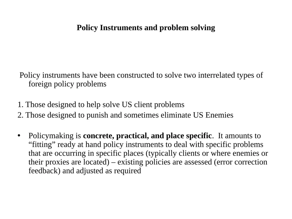 Foreign Policy as a Means Driven activity And the - slide 4 of 24