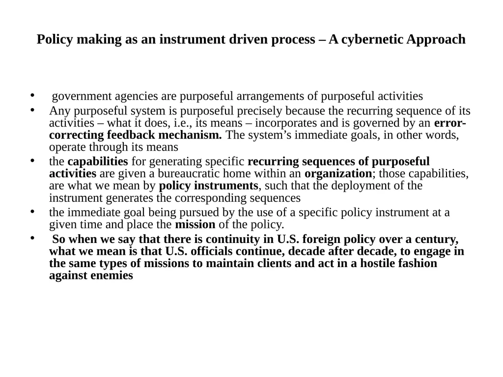 Foreign Policy as a Means Driven activity And the - slide 6 of 24