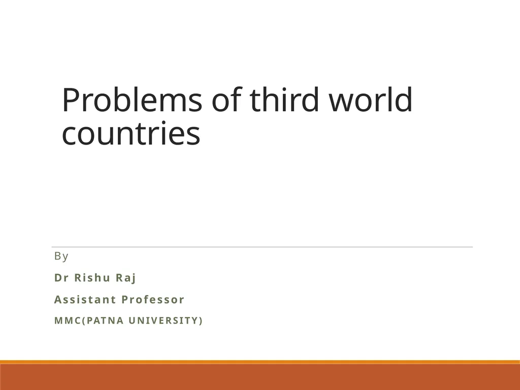 Problems of third world countries By Dr Rishu Raj