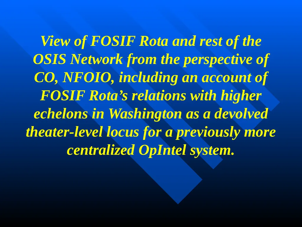Creating FOSIF Rota George B. Pressly Operational - slide 38 of 44
