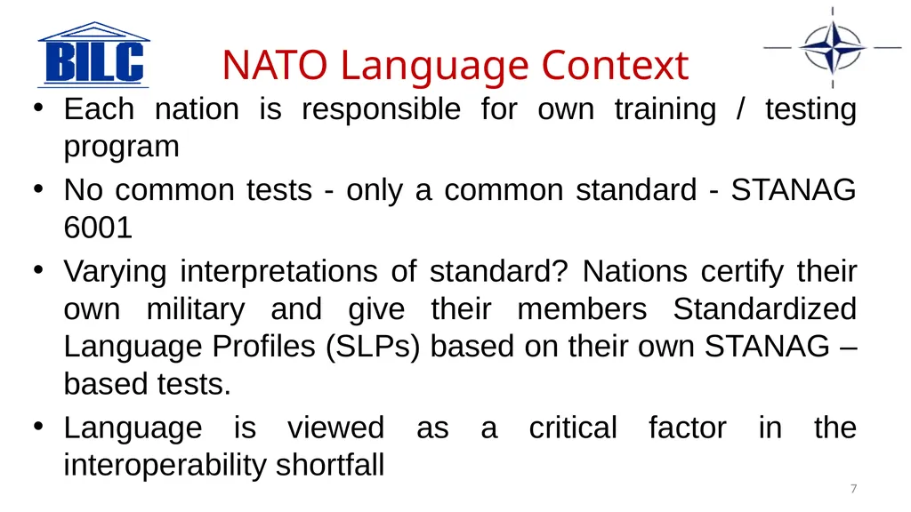 2023 NATO BILC STANAG 6001 Testing Workshop Riga, - slide 7 of 17