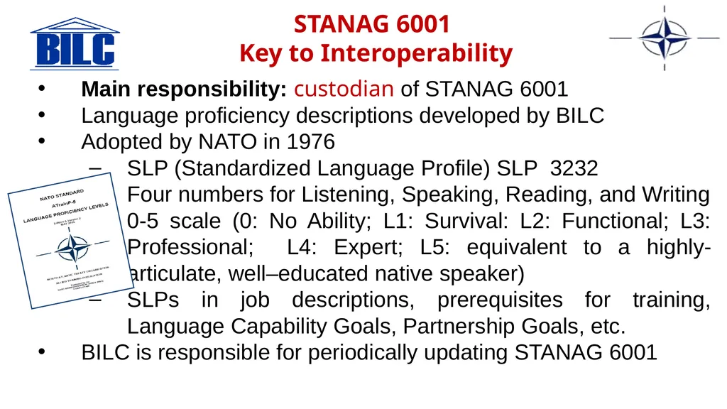 2023 NATO BILC STANAG 6001 Testing Workshop Riga, - slide 6 of 17
