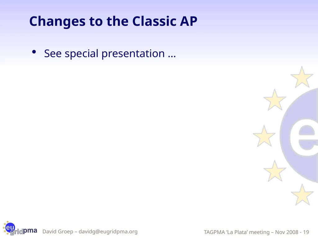 Updates from the EUGridPMA David Groep, Nov 7nd, - slide 19 of 20