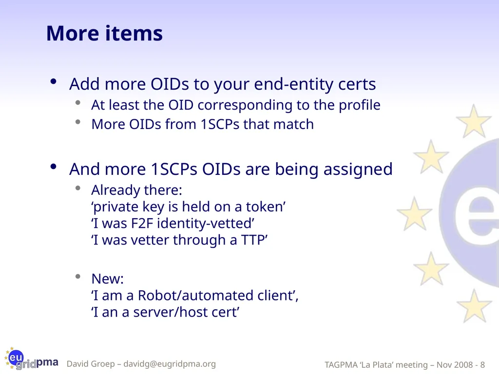 Updates from the EUGridPMA David Groep, Nov 7nd, - slide 8 of 20