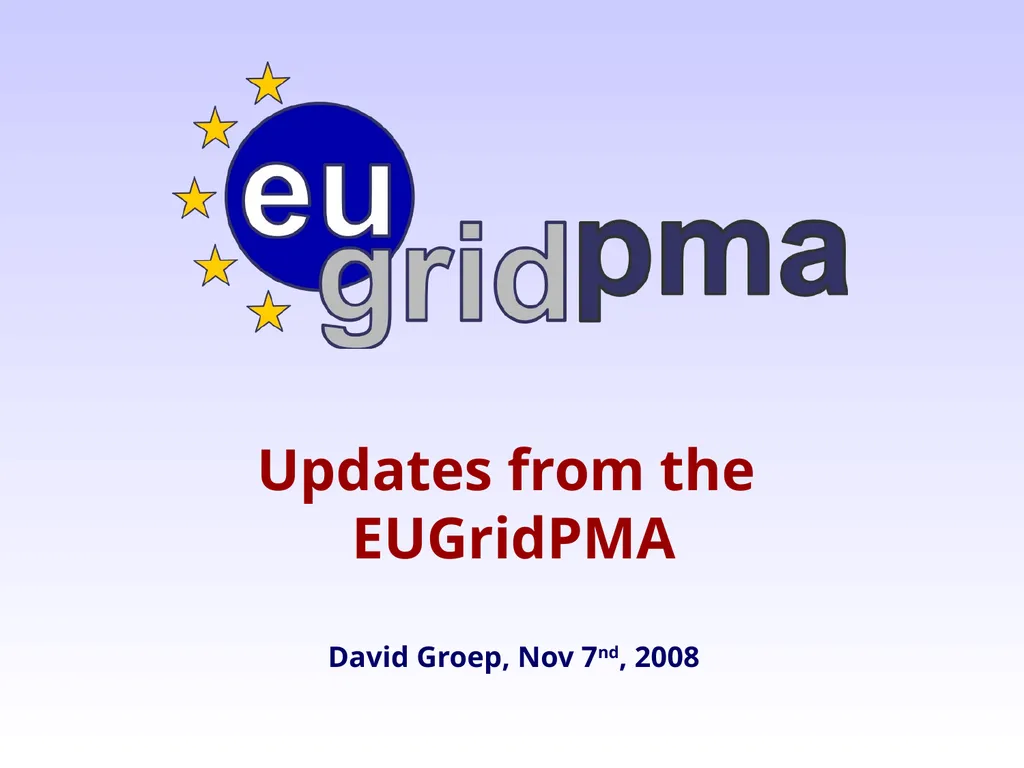 Updates from the EUGridPMA David Groep, Nov 7nd, - slide 1 of 20