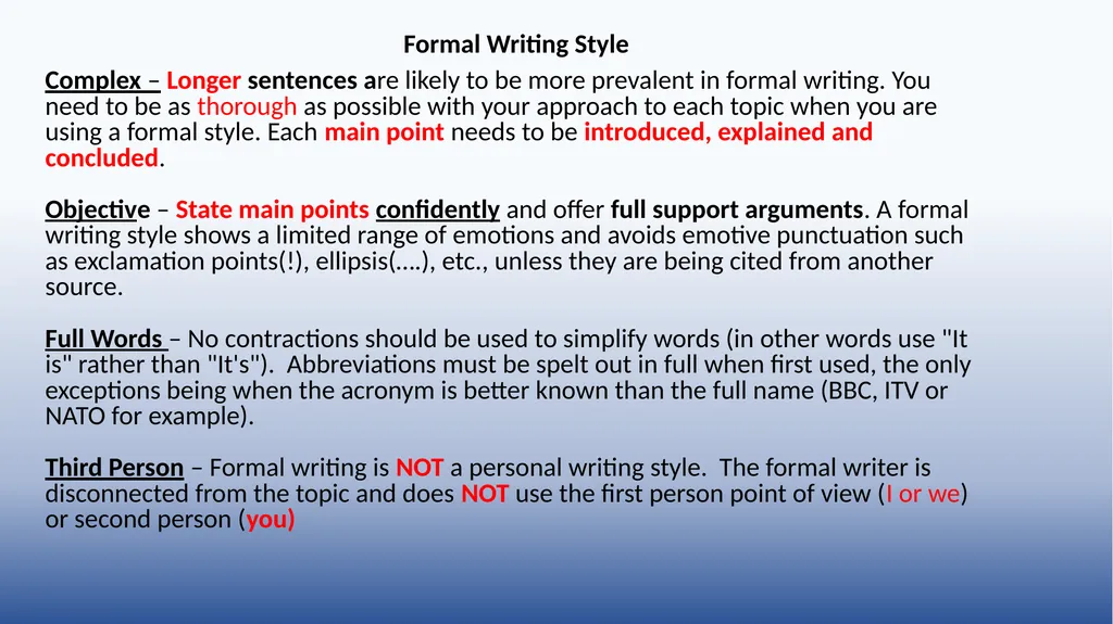Formal Writing Style Complex – Longer sentences - slide 2 of 2