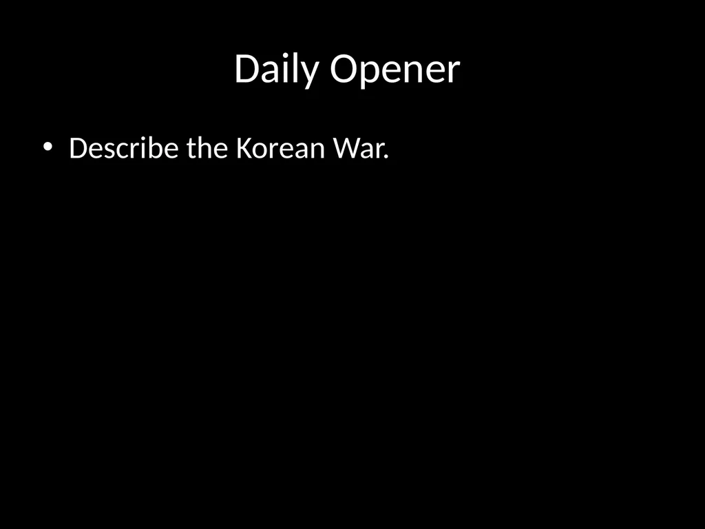 Daily Opener When was the Cold War? How can a - slide 50 of 105