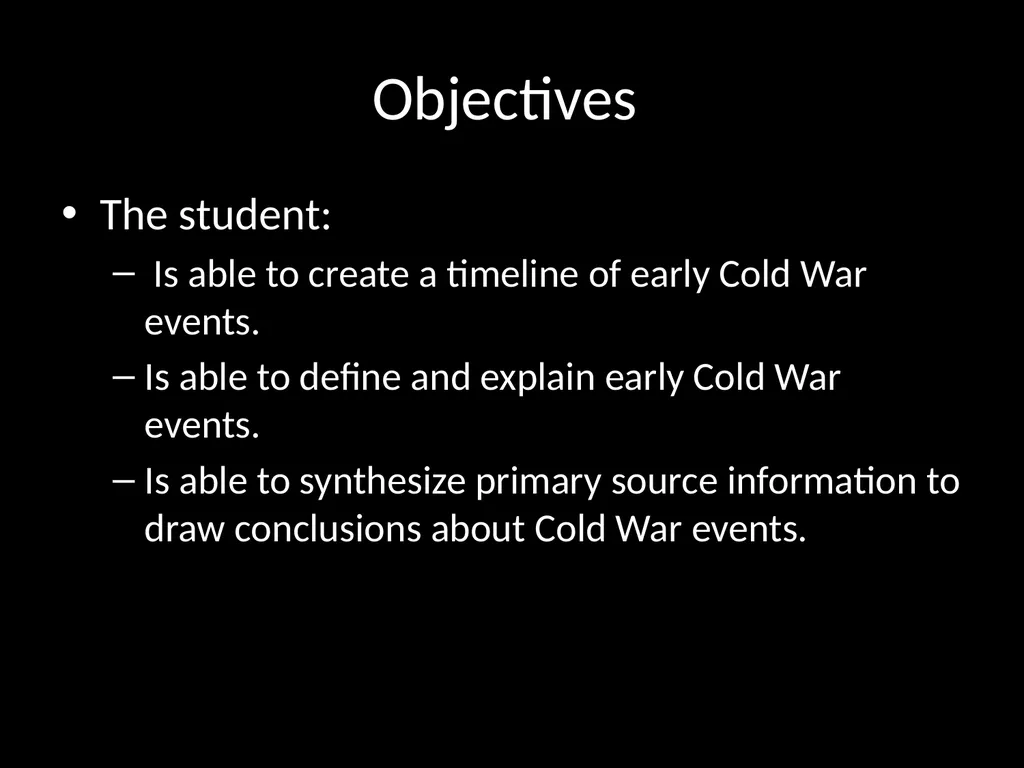 Daily Opener When was the Cold War? How can a - slide 3 of 105