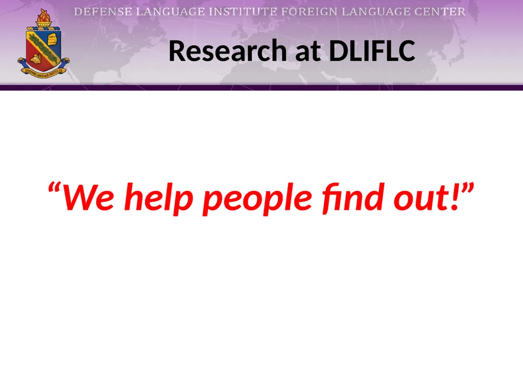 Research at DLIFLC: What We Do and How We Do - slide 10 of 10