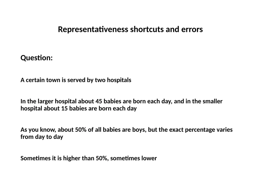 Representativeness shortcuts and errors Question - slide 2 of 60