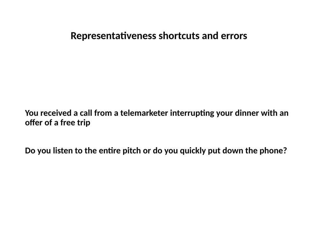 Representativeness shortcuts and errors Question - slide 36 of 60