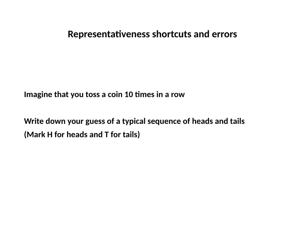 Representativeness shortcuts and errors Question - slide 41 of 60