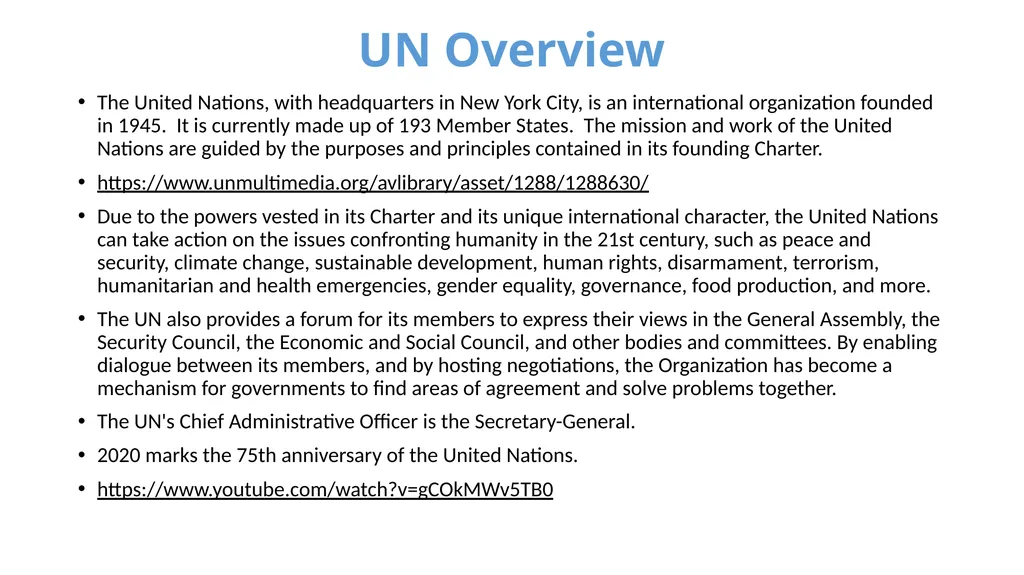 UNITED NATIONS Source: un.org UN Overview The - slide 2 of 21