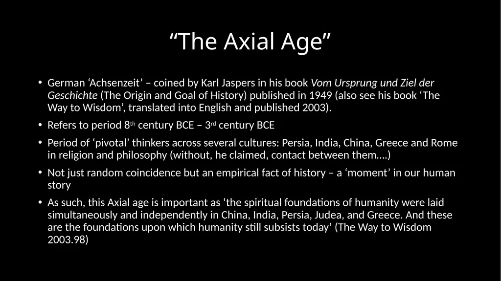 Ancient Global History Lecture 6 (week 7) “The - slide 2 of 21