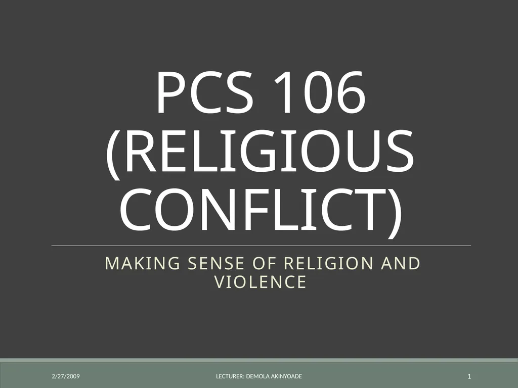 PCS 106 (RELIGIOUS CONFLICT) Making Sense of