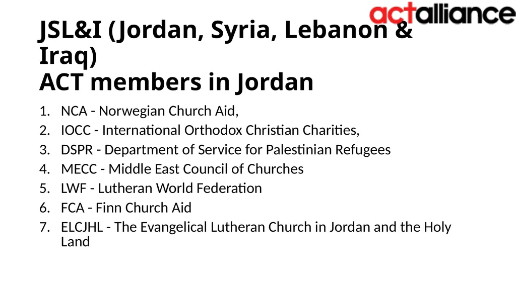ACT RPOs’ Humanitarian Team Meeting Bangkok, 17-19 - slide 4 of 28