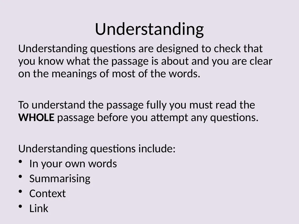 Understanding Understanding questions are designed