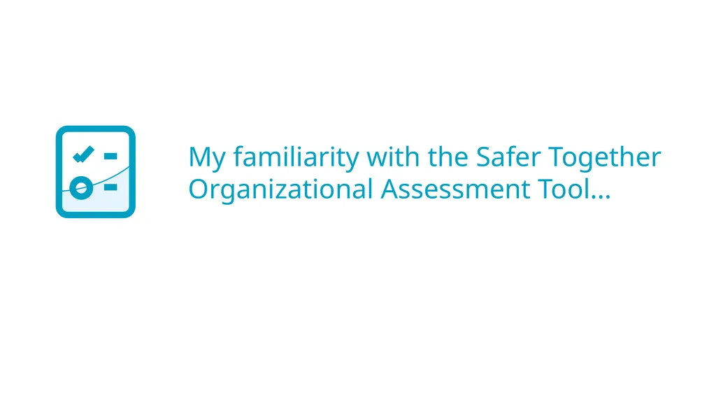 Essentials of Alignment: Safer Together: A - slide 7 of 37