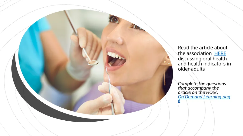 GOOD DENTAL HEALTH = GOOD OVERALL HEALTH JAN - slide 3 of 4