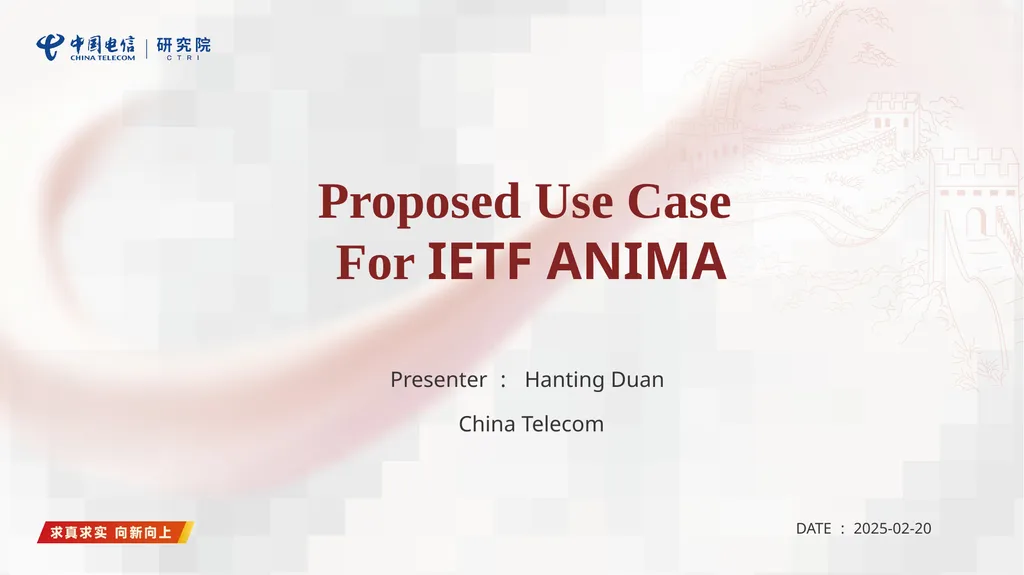 Proposed Use Case For IETF ANIMA Presenter： - slide 1 of 13