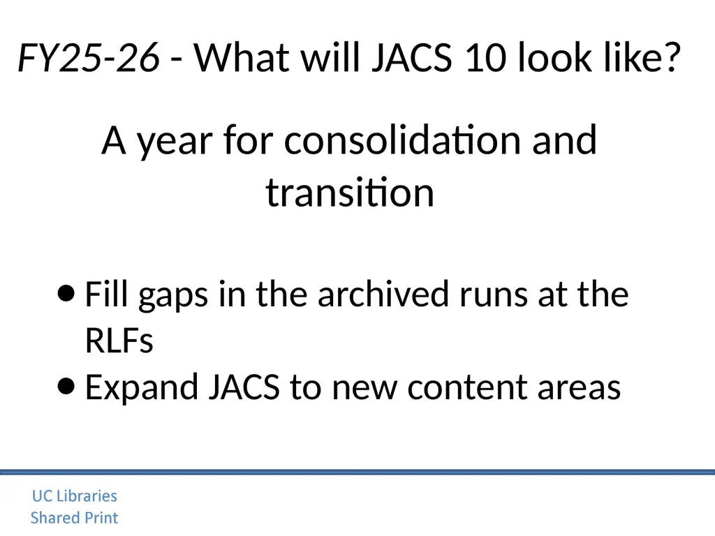 Journal Archiving Campaign Service (JACS) June 6, - slide 14 of 28