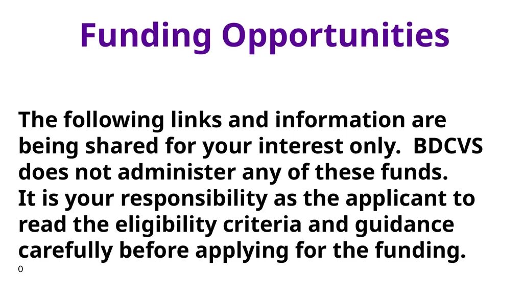 Funding Opportunities The following links and