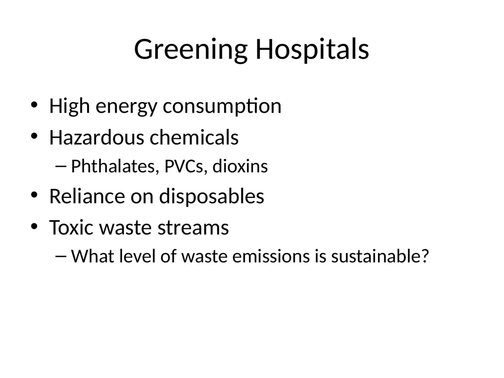 Greening Health Care Josh Farley CDAE Outline of - slide 4 of 34