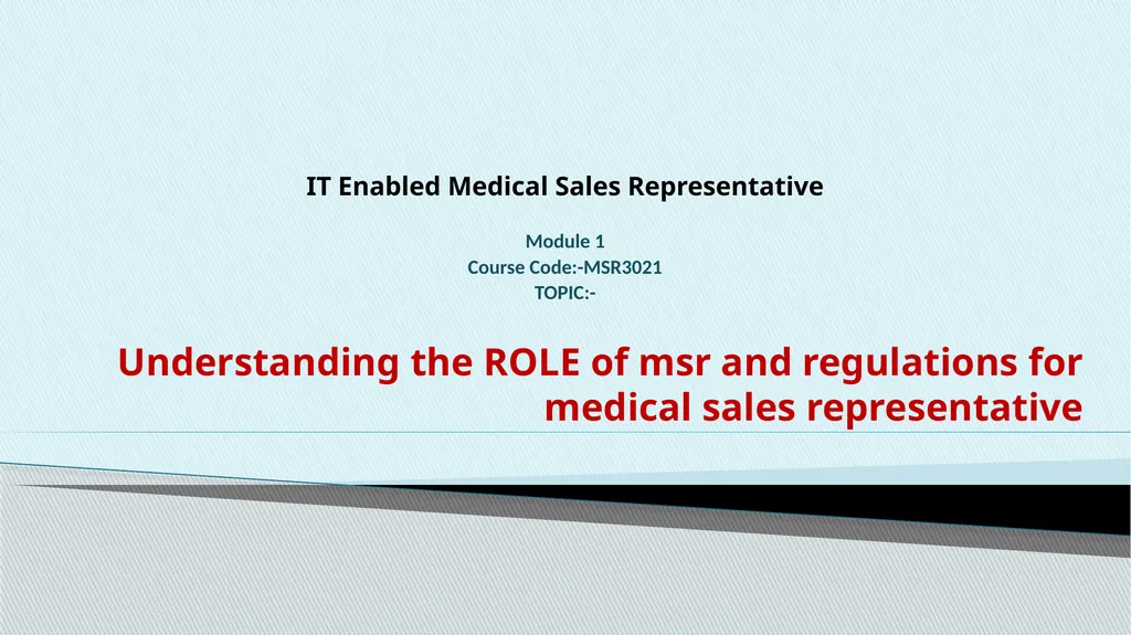 IT Enabled Medical Sales Representative Module 1 - slide 1 of 9