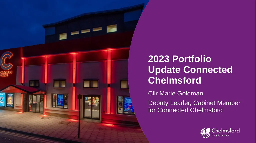 2023 Portfolio Update Connected Chelmsford Cllr - slide 1 of 12