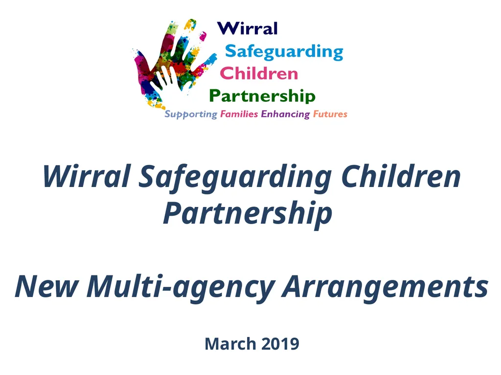Wirral Safeguarding Children Partnership New - slide 1 of 20