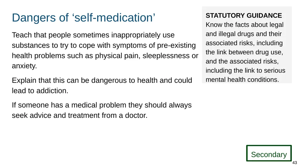 Teaching about drugs, alcohol and tobacco Part of: - slide 43 of 90