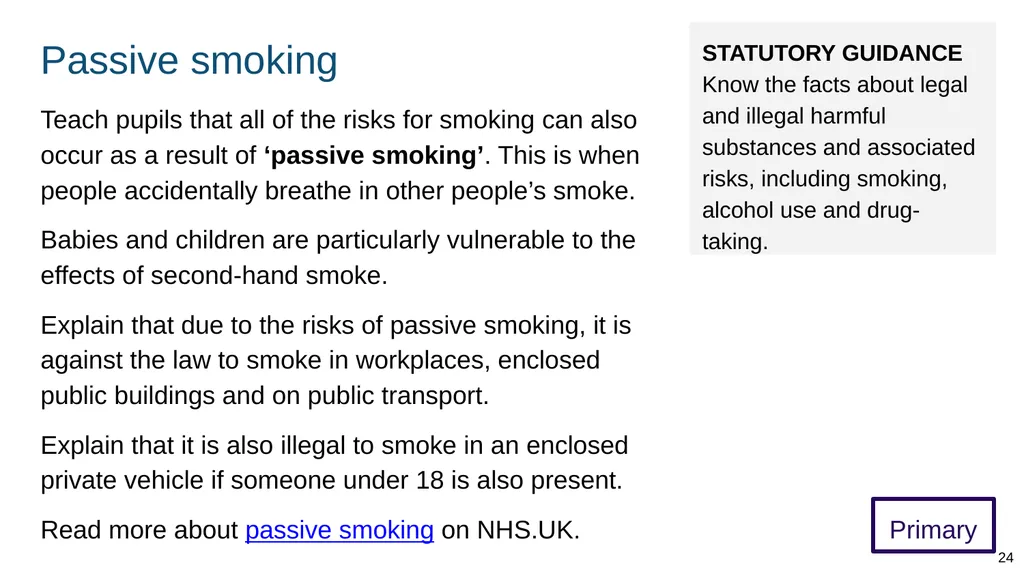 Teaching about drugs, alcohol and tobacco Part of: - slide 24 of 90