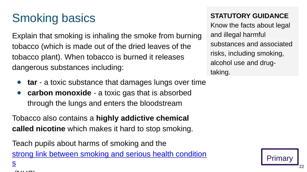 Teaching about drugs, alcohol and tobacco Part of: - slide 22 of 90