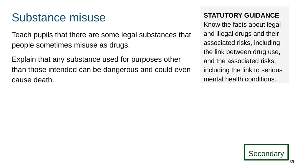 Teaching about drugs, alcohol and tobacco Part of: - slide 39 of 90