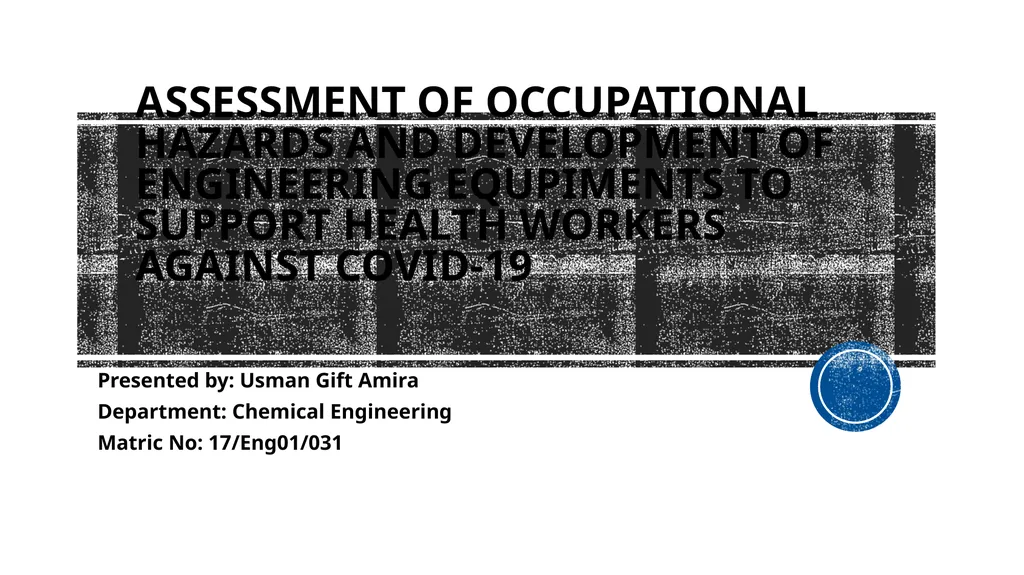 ASSESSMENT OF OCCUPATIONAL HAZARDS AND DEVELOPMENT - slide 1 of 21