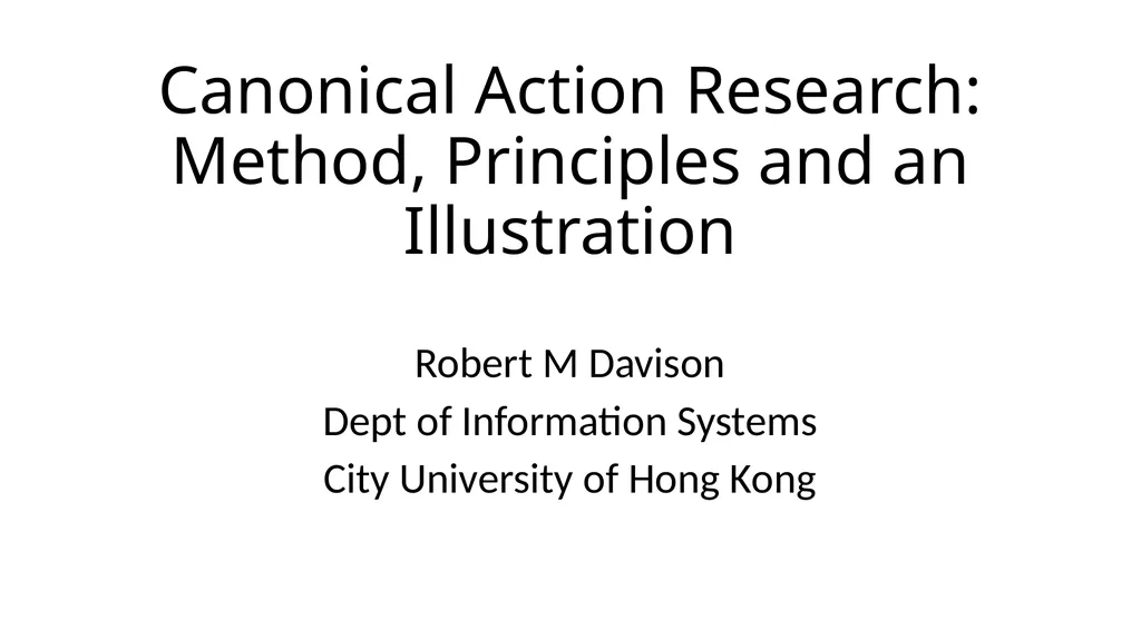 Canonical Action Research: Method, Principles and - slide 1 of 59