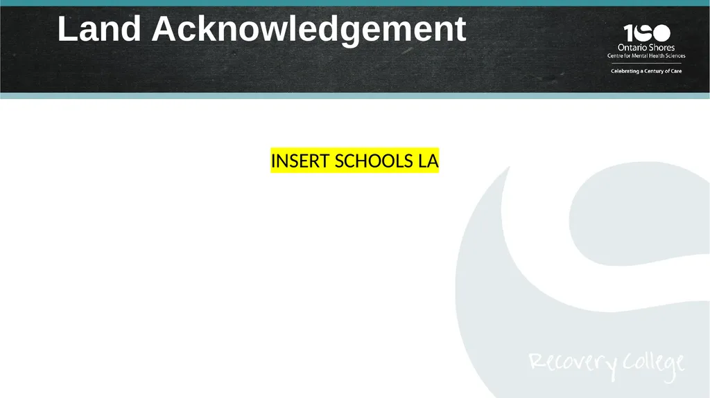 Week [#] Course Title Ontario Shores acknowledges - slide 3 of 16