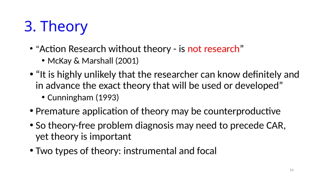 IS8014 Theory & Qualitative IS Research VIII: - slide 14 of 70